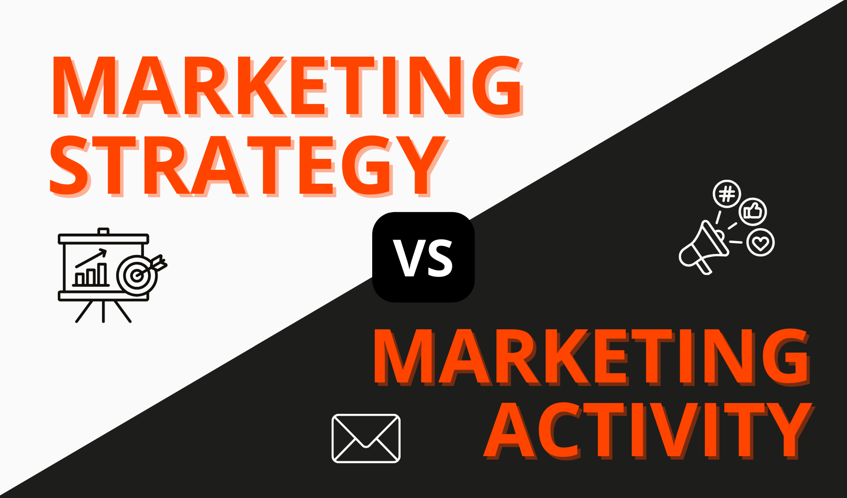 What’s the Difference Between Marketing Strategy and Marketing Activity